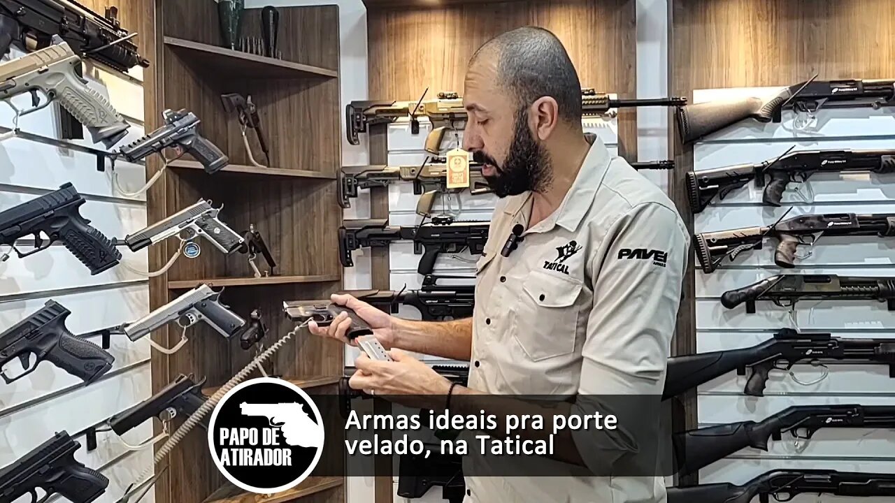 Armas ideais pra porte velado, na sala de armas da Tatical