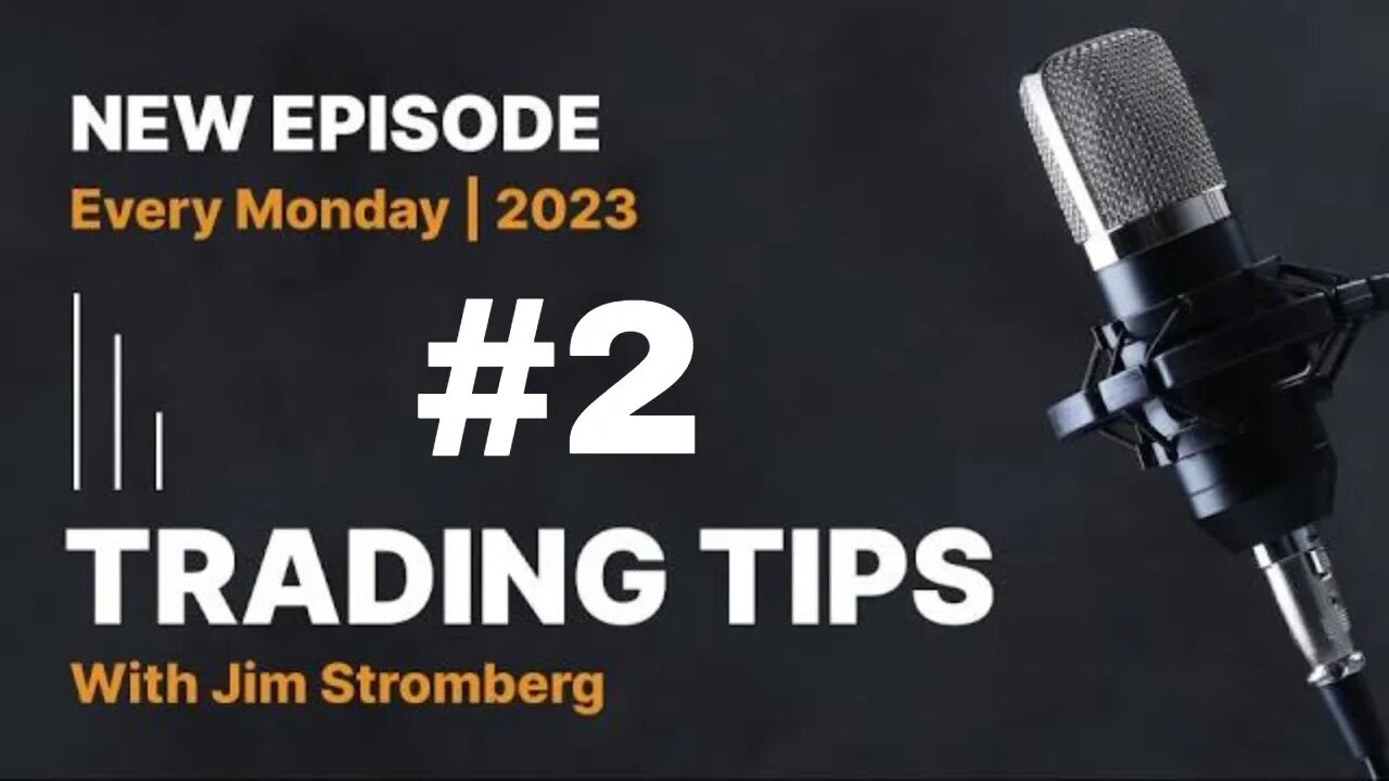 #02/23 Trading Tips With Jim Stromberg | Trading Week 2