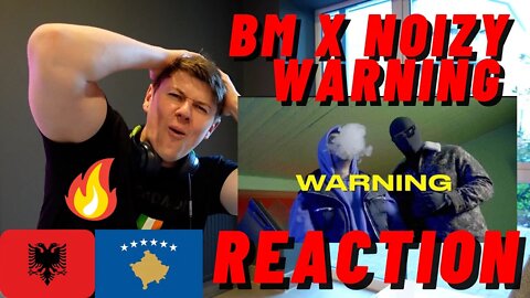 IRISH GUY REACTS 🇦🇱🇽🇰BM x Noizy – Warning (Official Video) | NOIZY ONE OF THE ALBANIAN GOATS!!