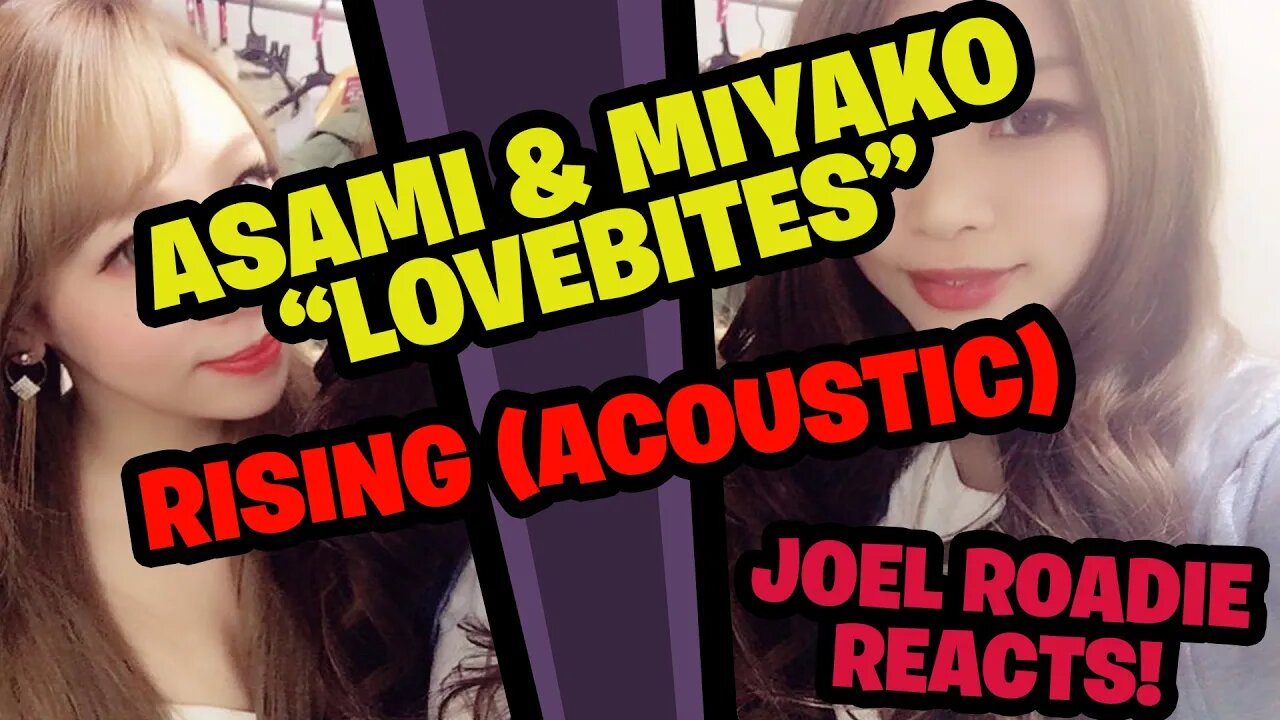 LOVEBITES Asami & Miyako [Rising] Acoustic - Roadie Reacts