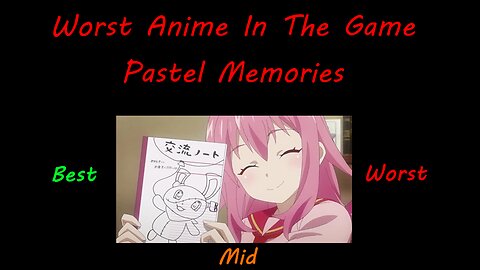 Episode 4 Worst Anime In The Game - Pastel Memories