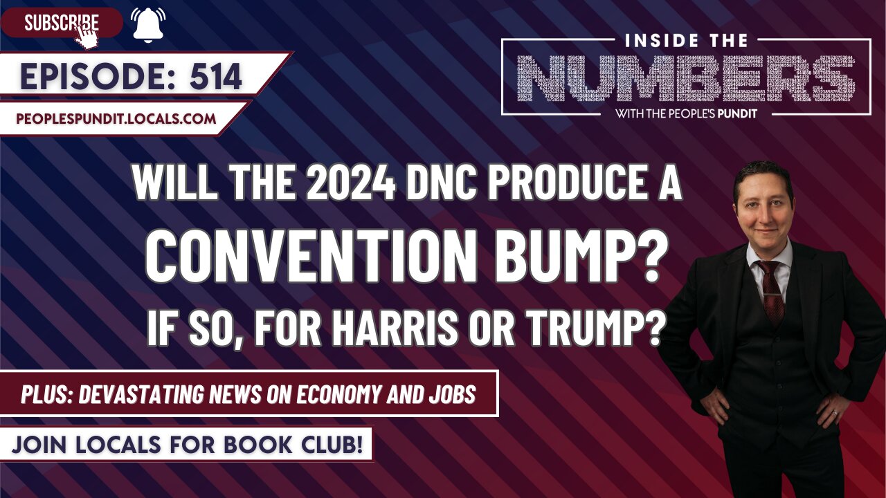 Will the Democratic Convention Produce a Bump? | Inside The Numbers Ep. 514