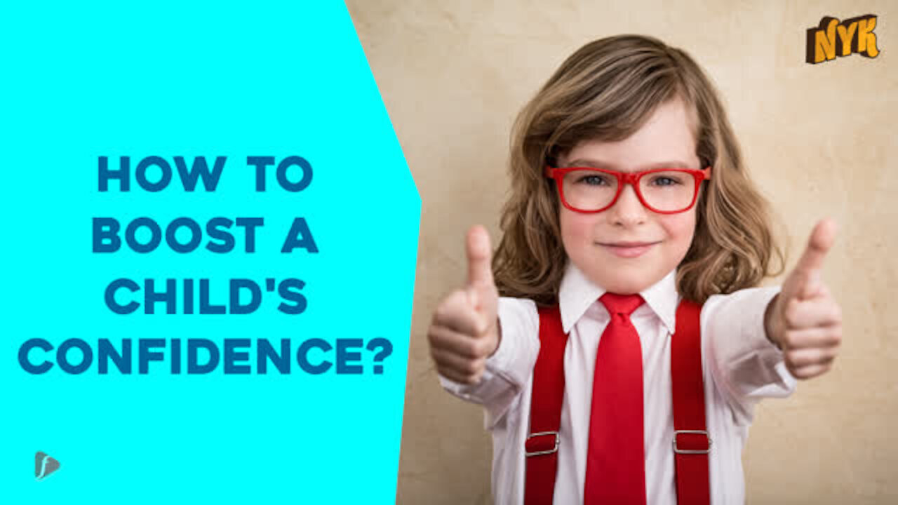 How To Boost A Child's Confidence ?