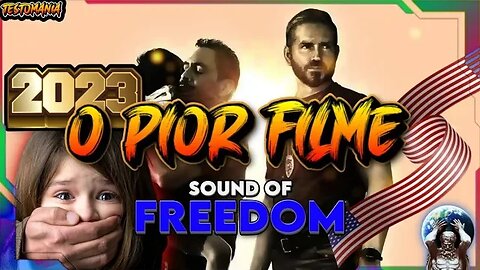 SOUND OF FREEDOM O PIOR FILME DE 2023 #soundoffreedom2023 #jimcaviezel #testosterona #filmes