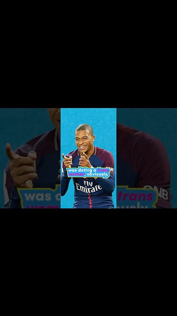 When Kylian Mbappé Was Dating A Trans Woman