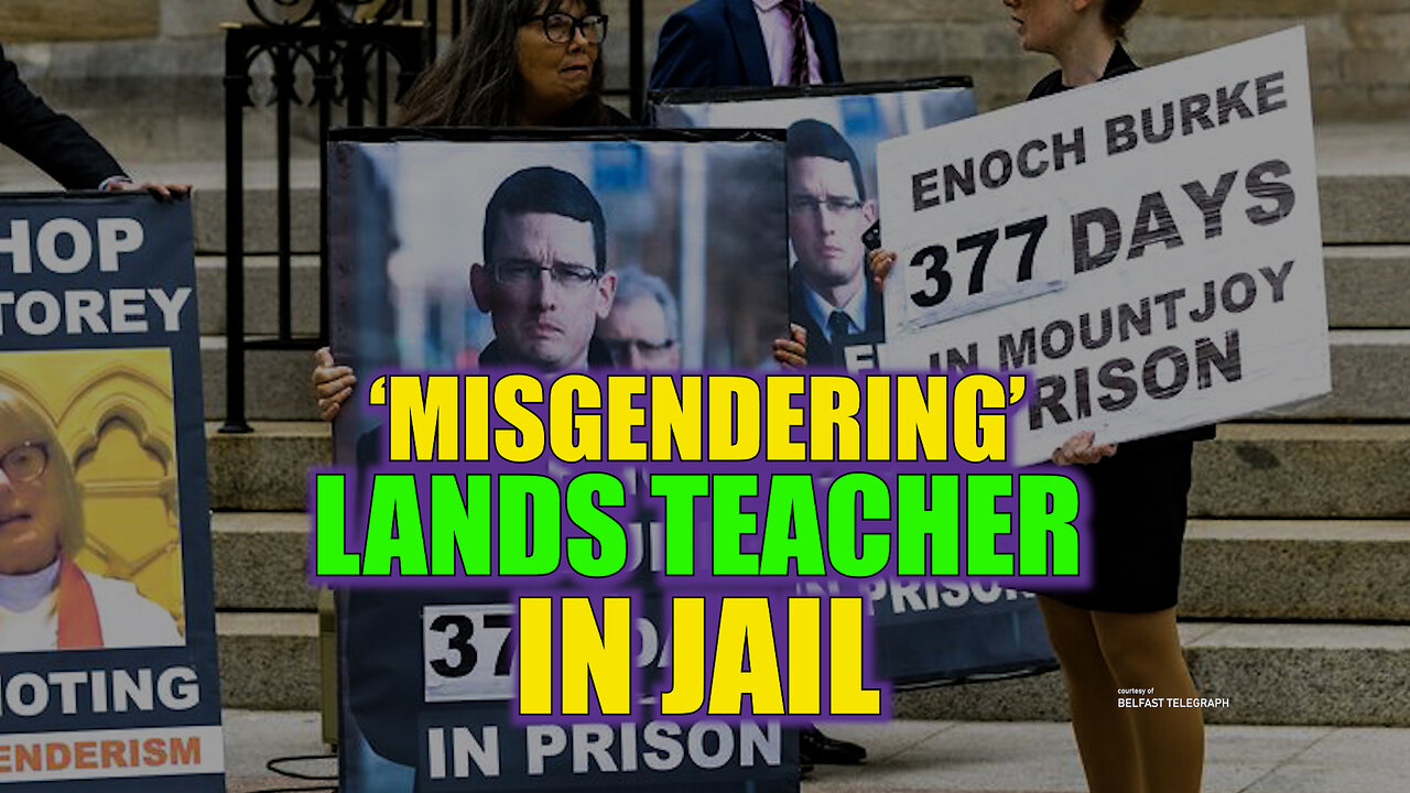 'Misgendering' Lands Teacher in Jail