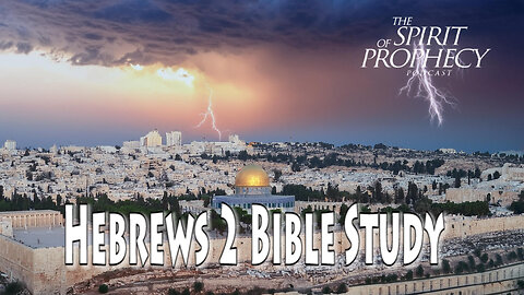 Hebrews 2 Bible Study