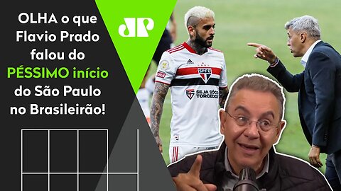 "Eu vou LEVANTAR uma TESE aqui: SERÁ que o São Paulo..." Flavio POLEMIZA após PÉSSIMO início no BR!
