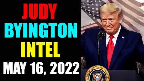 RESTORED REPUBLIC VIA A GCR UPDATE AS OF MAY 16, 2022 - TRUMP NEWS