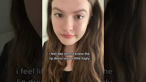 i feel like emma knew the lip dress was a little fugly Video By michaelameleca #Shorts