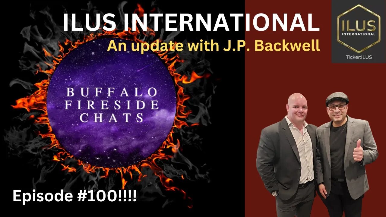 BFC EPISODE *100* | ILUS INTERNATIONAL | IN-DEPTH W/J.P. BACKWELL | $ILUS | $QIND