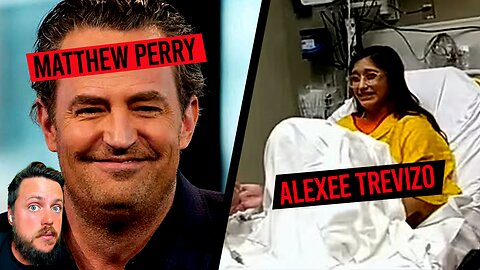 Matthew Perry MASSIVE Updates, Alexee Trevizo & MORE!!