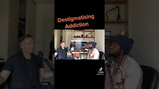 Destigmatising Addiction