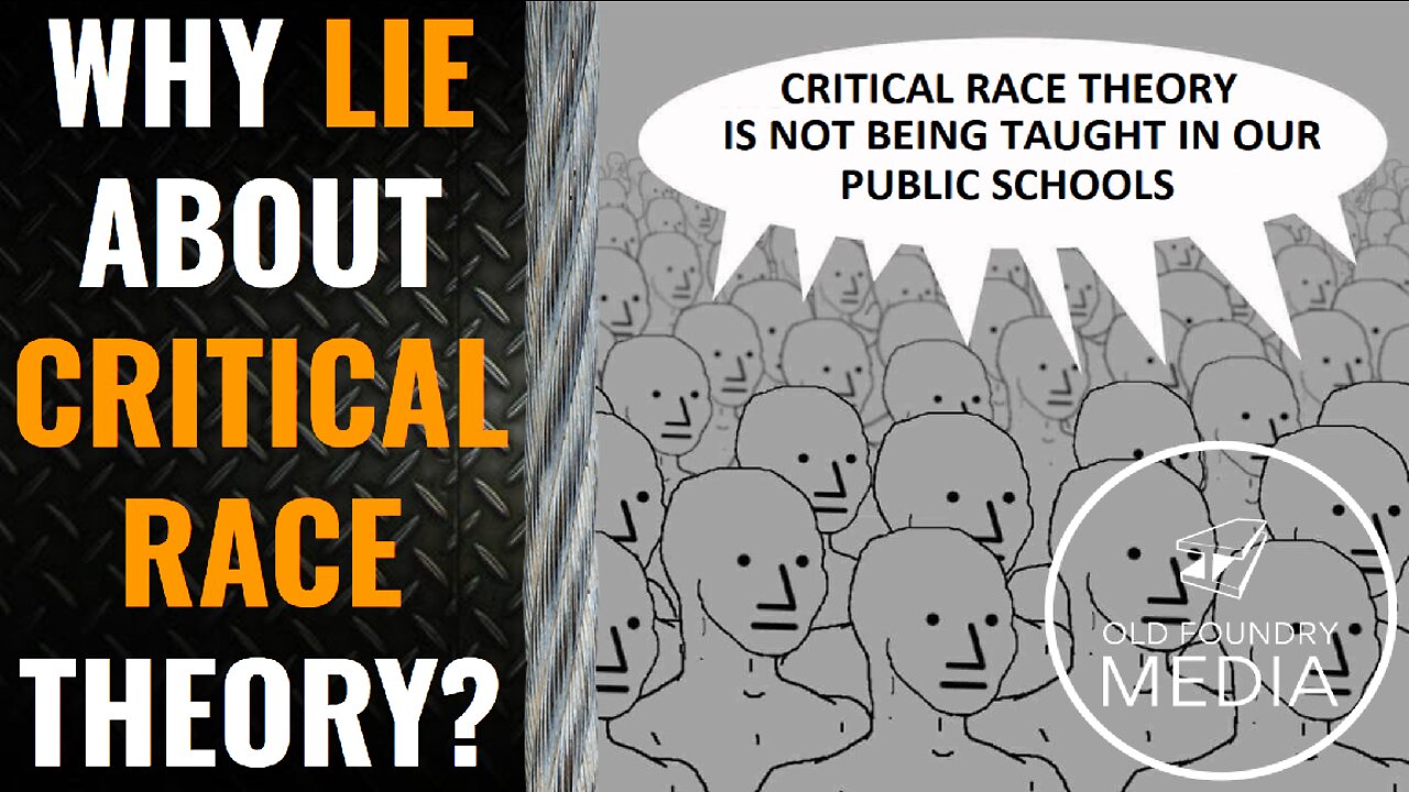 The LIES about Critical Race Theory - is it being taught in public SCHOOLS?