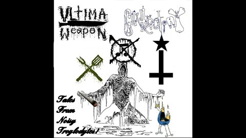 Ultima Weapon - Tales from Noisy Troglodytes! (Split Tracks)