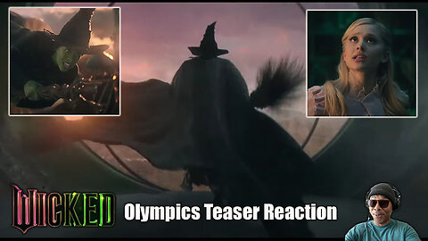 Wicked - Olympics Teaser Reaction!