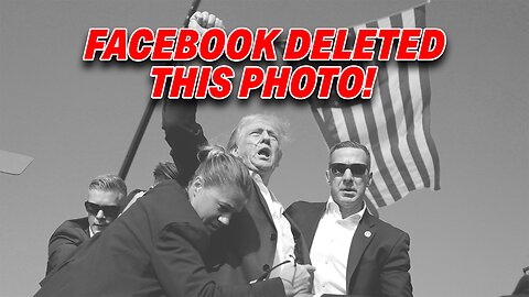 FACEBOOK UNDER FIRE FOR TAKING DOWN PHOTOS OF ASSASSINATION ATTEMPT ON DONALD TRUMP