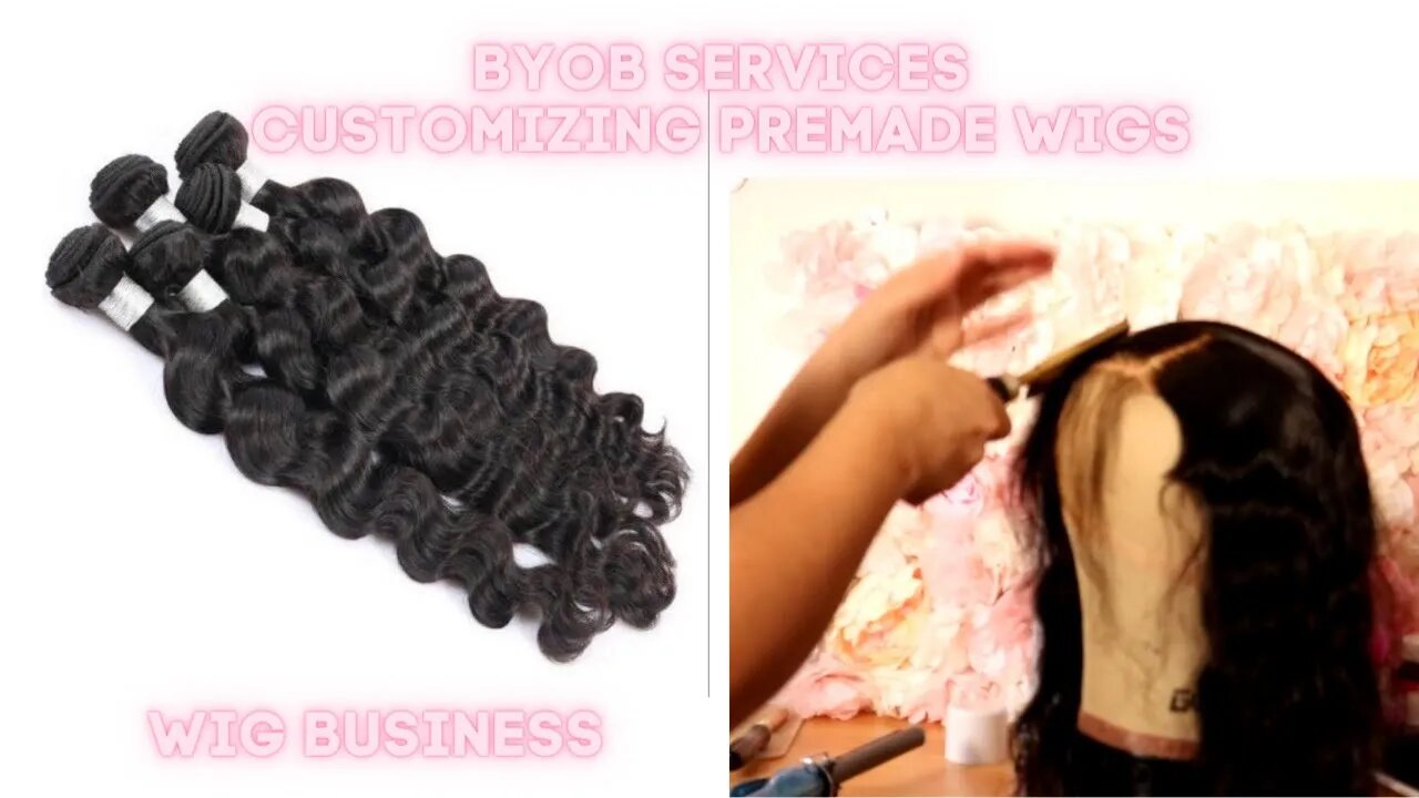 ADDING BYOB SERVICES FOR YOUR WIG BUSINESS| Wig business talk 2023