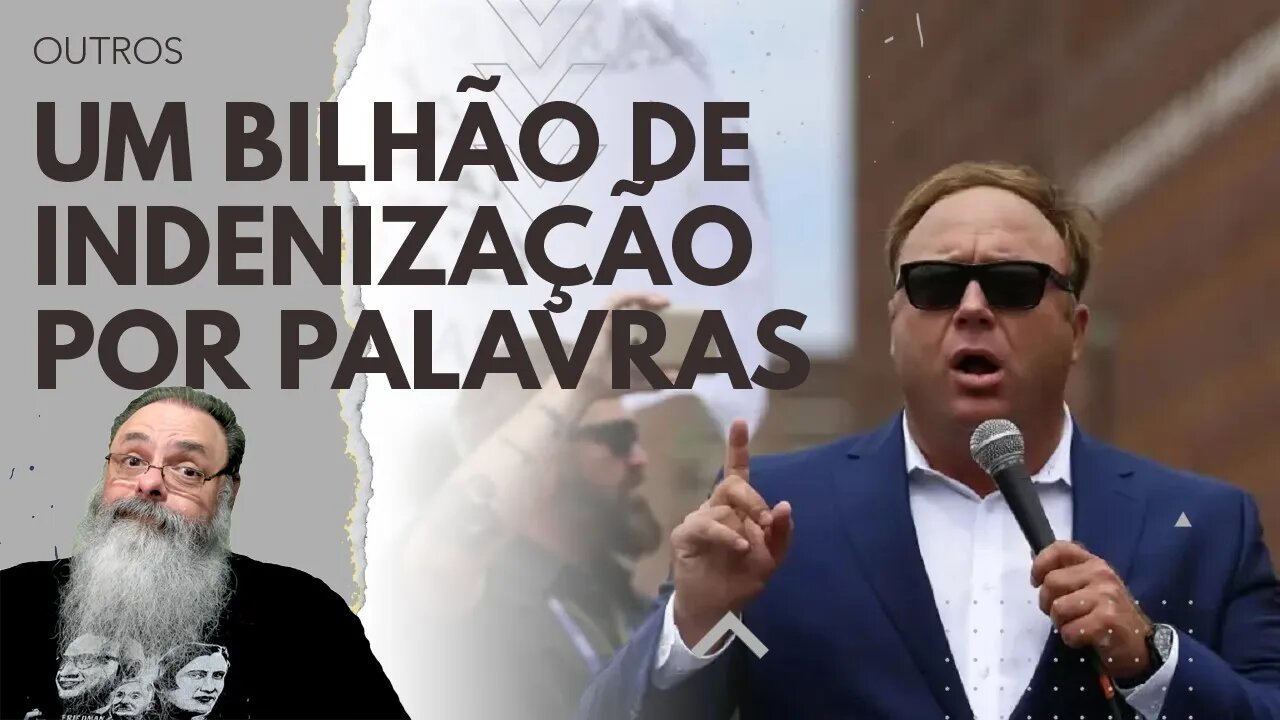 ALEX JONES falou BESTEIRA, é um FATO, mas a INDENIZAÇÃO ESTRATOSFÉRICA é motivada por POLÍTICA