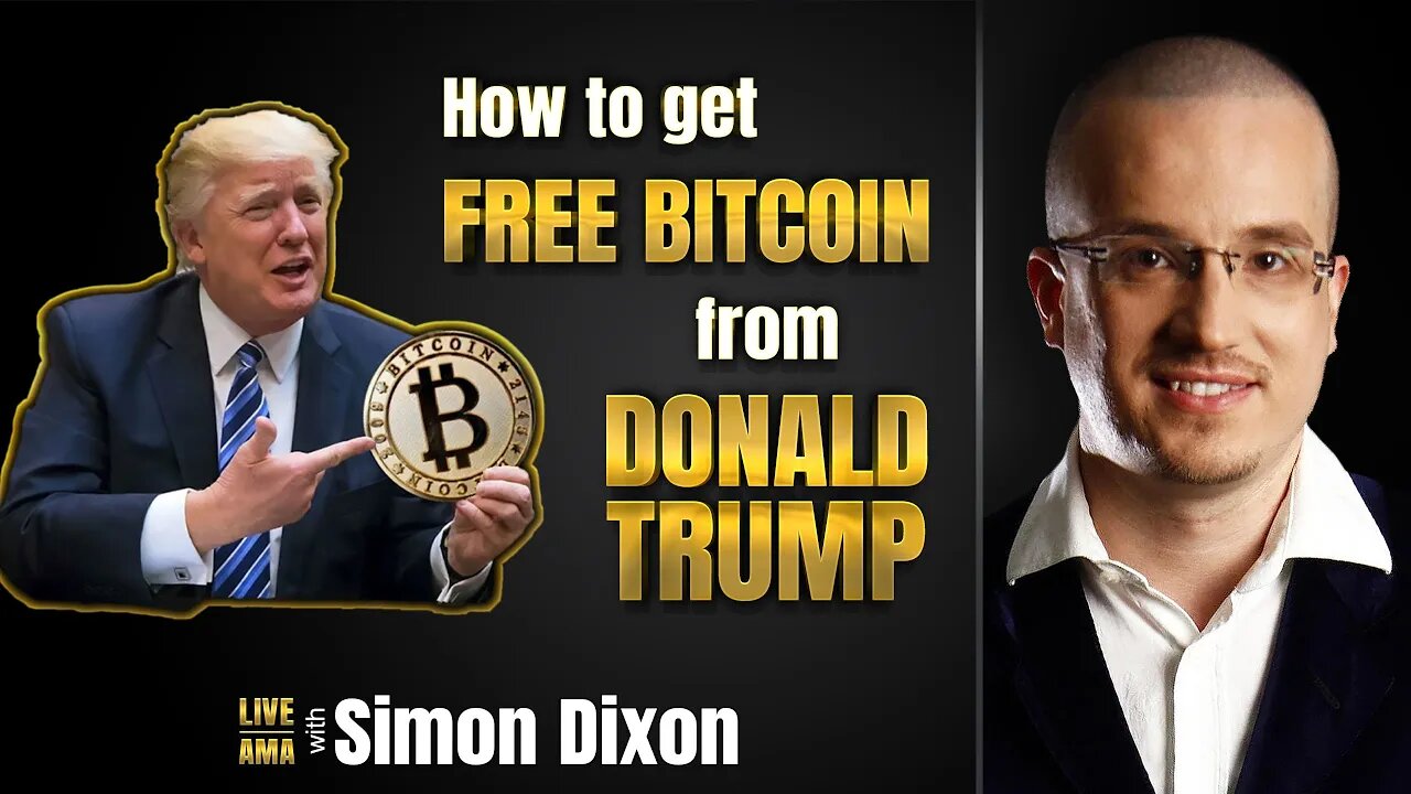 How to get free Bitcoin from Donald Trump | LIVE AMA with Simon Dixon