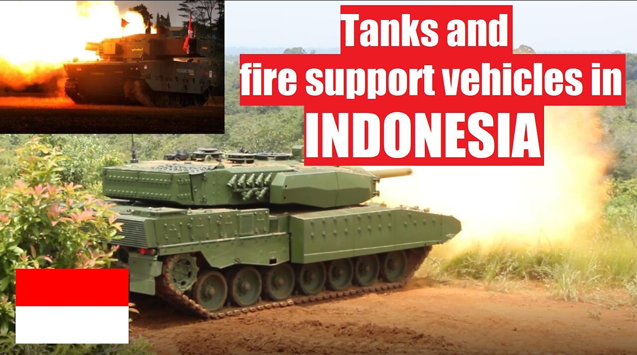 Tanks and fire support vehicles (FSVs) in INDONESIA