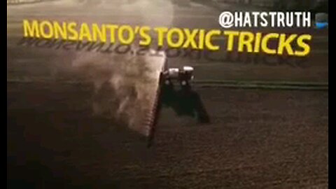 Monsanto's Toxic Tricks