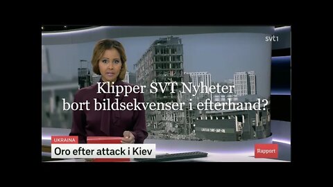 Attacken i Kiev. Redigerar SVT sina nyhetssändningar i efterhand?