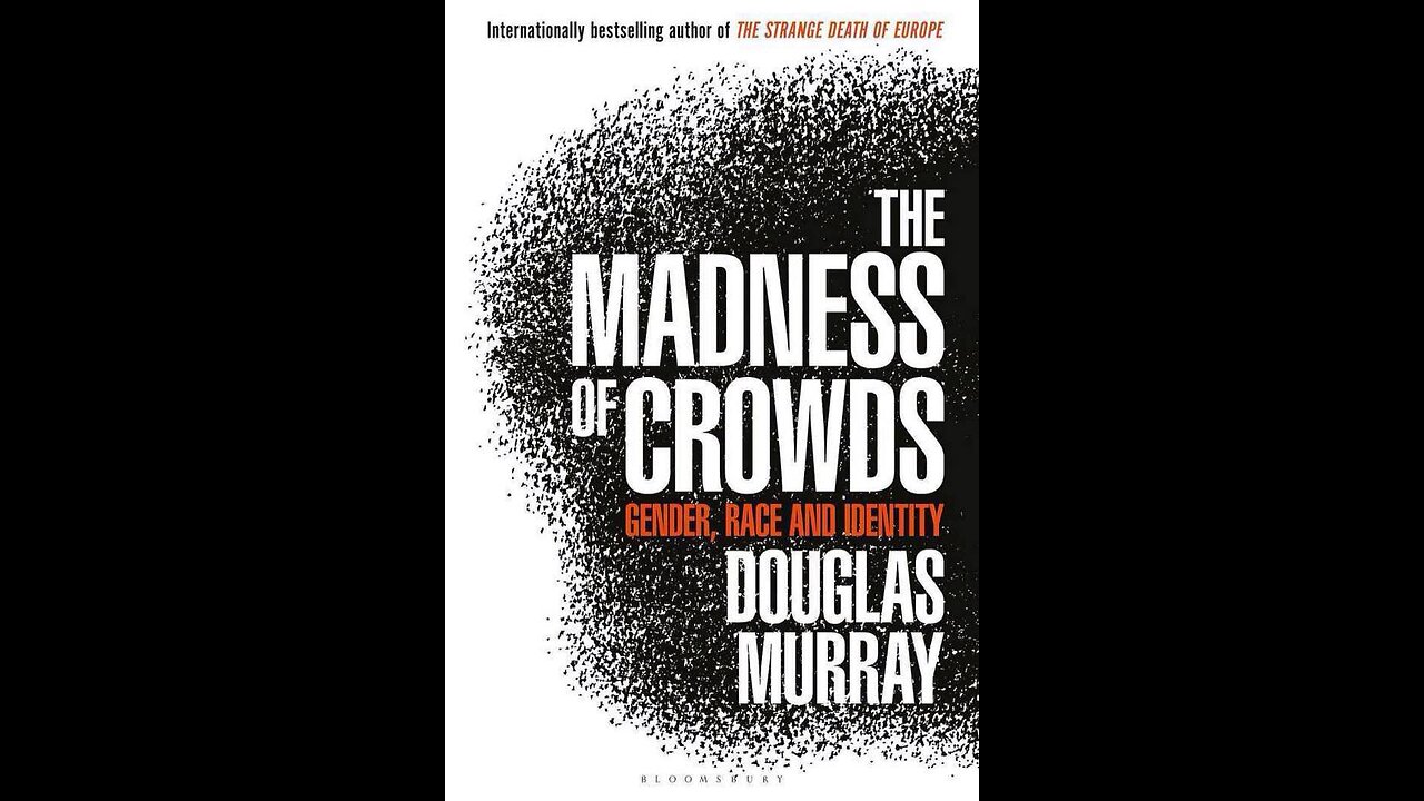 The Madness of Crowds – Douglas Murray × Audiobook (2/2)