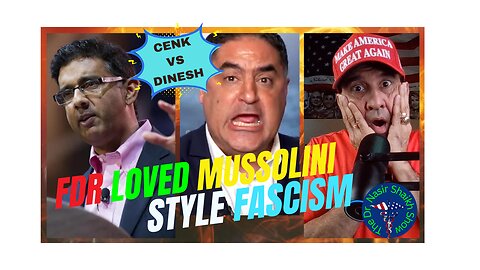 Dinesh Makes Claim FDR Liked Mussolini & His Fascist IDEAS - Cenk LOSES It In His Response