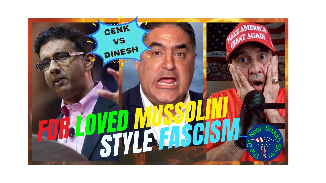 Dinesh Makes Claim FDR Liked Mussolini & His Fascist IDEAS - Cenk LOSES It In His Response