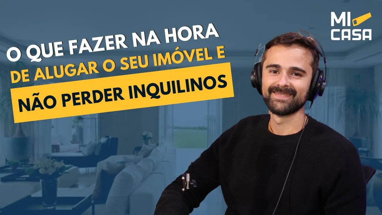 O que fazer na hora de alugar o seu imóvel e NÃO perder inquilinos | Cortes Mi Casa.