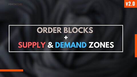 Order blocks + Supply & Demand zones simplified & explained for beginners at any level - v2.0