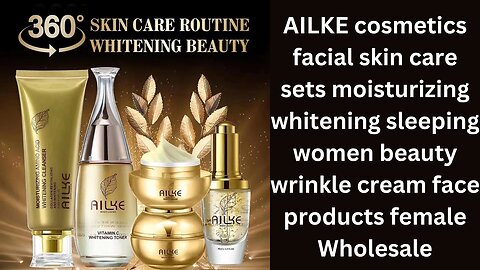 AILKE cosmetics facial skin care sets