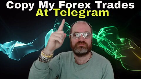 Copy My Forex Trades - Telegram Signals SORRY Bad Sound