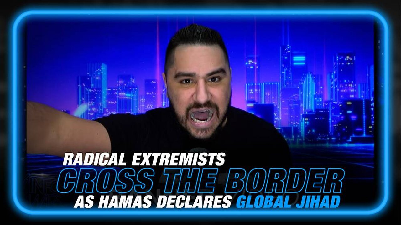 Radical Extremists Crossing Southern US Border as Hamas Declares Global Jihad