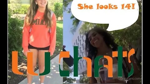 How old do you think you look? (Luchats @ University of Miami)