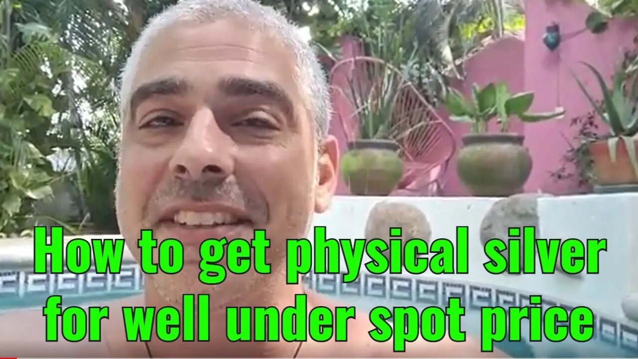 How to get physical silver for well under spot price