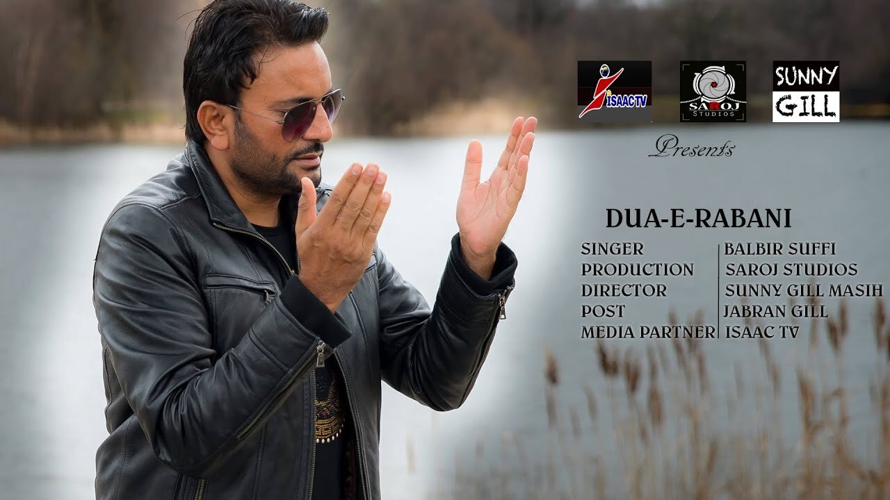 DUA-E-RABANI | BALBIR SUFFI | SAROJ STUDIOS | SUNNY GILL MASIH | JABRAN GILL (FULL SONG) )