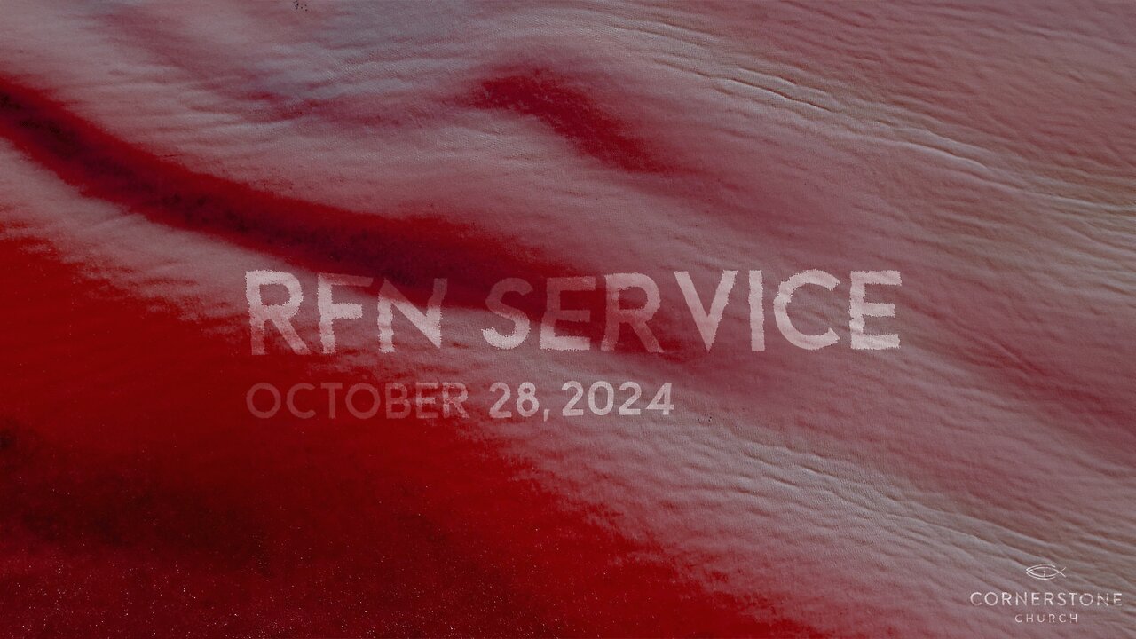 RFN Service October 28, 2024