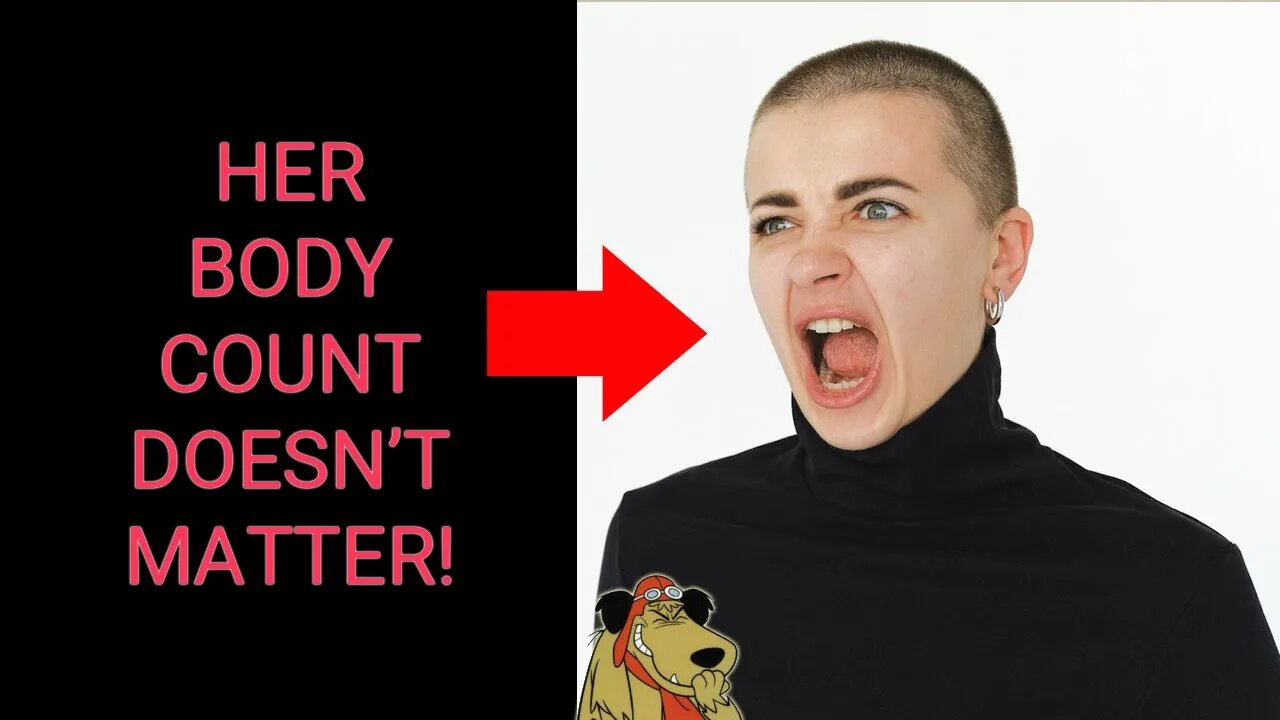 Modern Woman Explains WHY Her Body Count Doesn't MATTER!