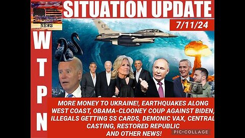 SITUATION UPDATE: MORE MONEY TO UKRAINE! OBAMA-CLONE COUP AGAINST BIDEN! ILLEGALS GETTING SOCIAL SEC