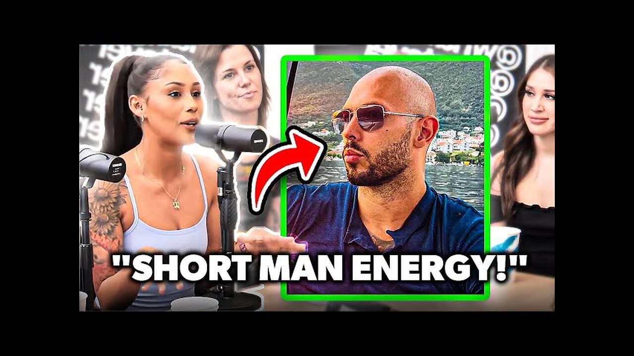 She Thinks Andrew Tate Has "Short Man Energy"