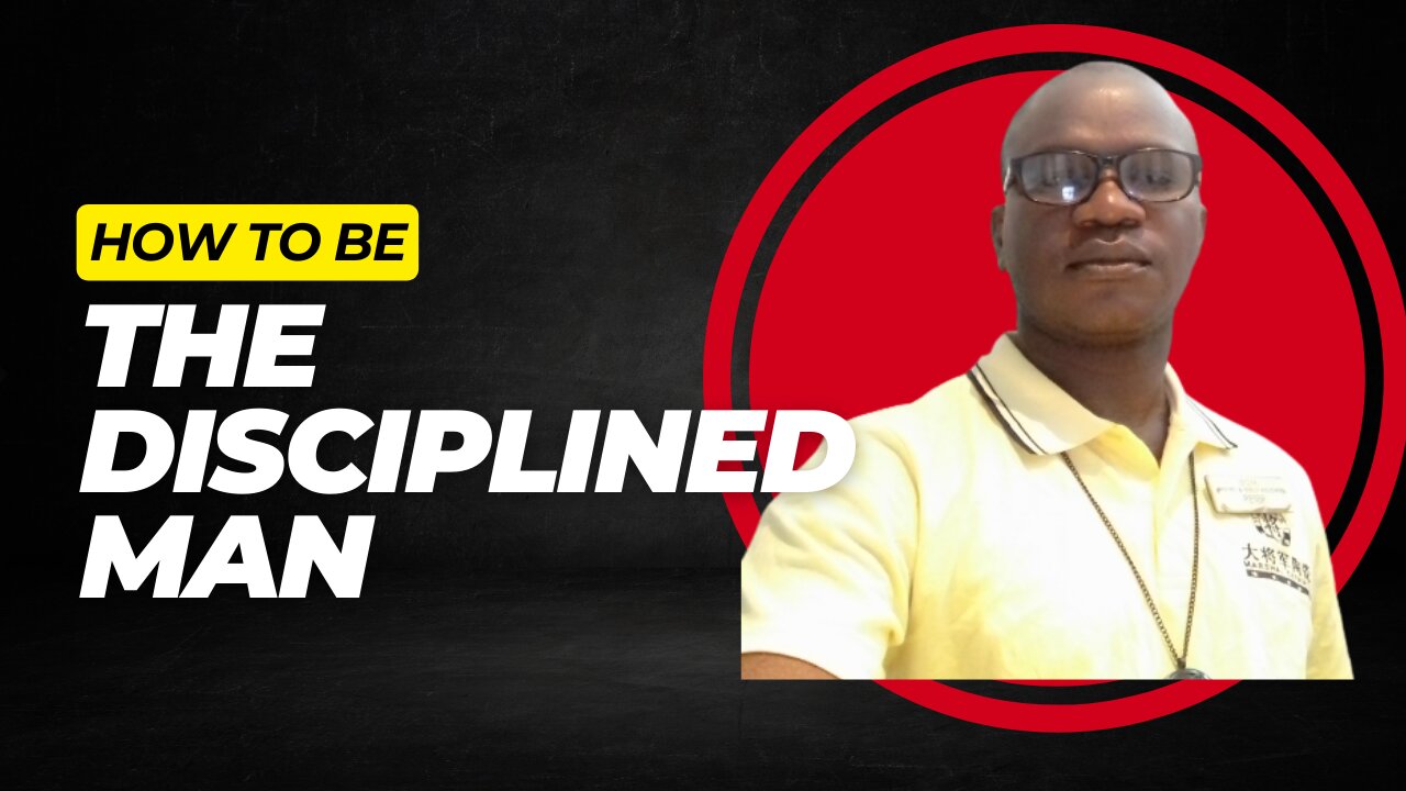 The Disciplined Man The Key to Achieving Success