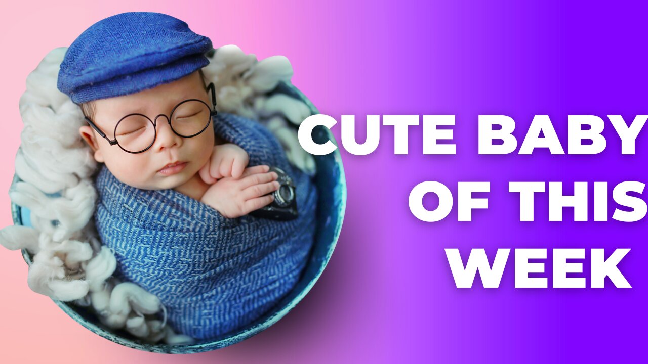CUTE BABIES OF THIS MONTH