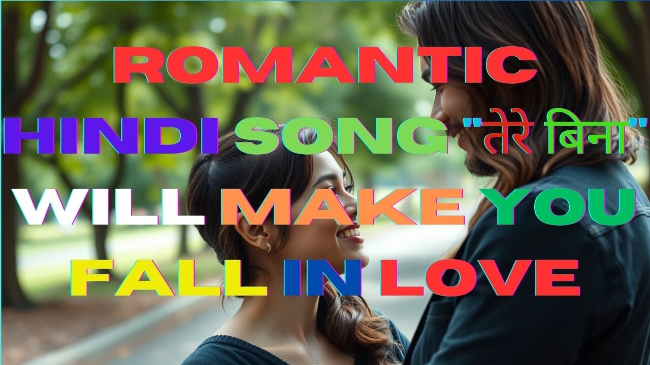 This Hindi Love Song Will Melt Your Heart (NEW 2024)