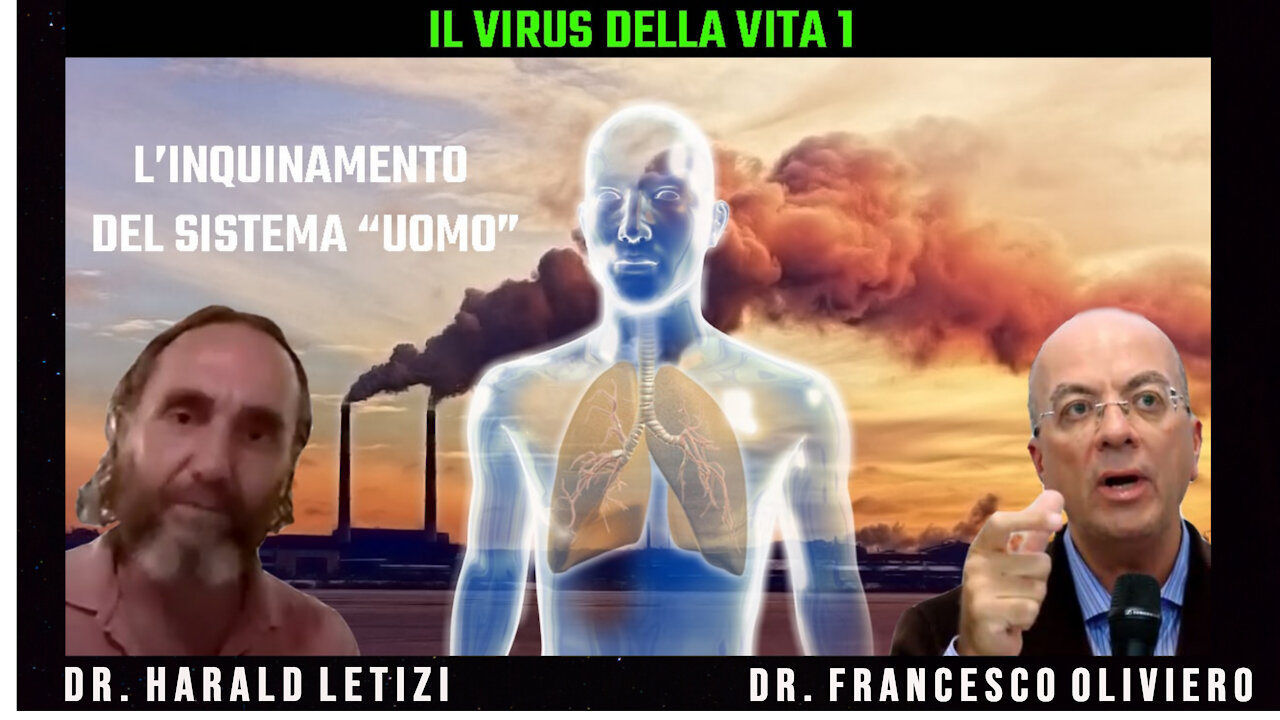 Il Virus della Vita: Fase 1- L'inquinamento del sistema Uomo: Sintomi, morti, colpevoli del 2020.