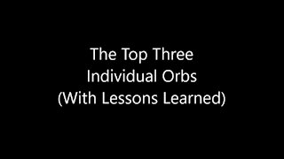 The Top Three Orbs
