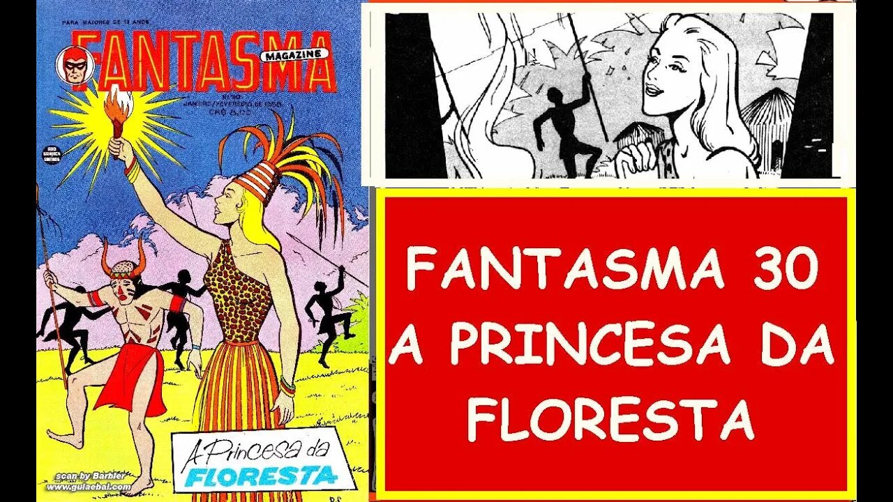 O FANTASMA 30 A PRINCESA DA FLORESTA