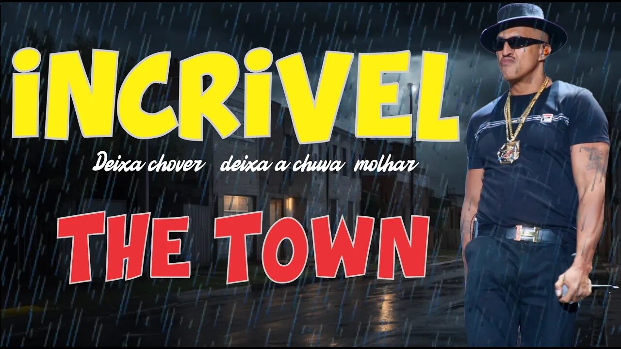 A Incrível apresentação no the town