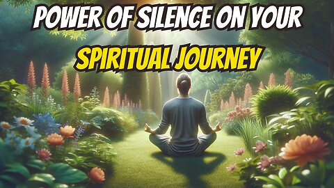 Knowing When To Embrace the Power of Silence On Your Spiritual Journey | Spiritually Silent